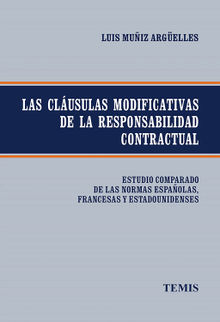 Las clusulas modificativas de la responsabilidad contractual.  Luis Muiz Argelles