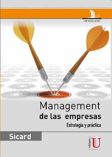 Management de las empresas. Estrategia y prctica.  Jaime Sicard Ramrez