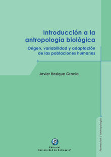 Introduccin a la antropologa biolgica.  Javier Rosique Gracia