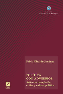 Poltica con adverbios.  Fabio Giraldo Jimnez