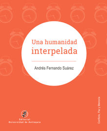 Una humanidad interpelada.  Andrs Fernando Surez