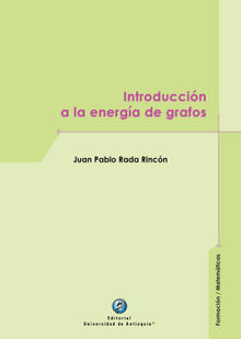 Introduccin a la energa de grafos.  Juan Pablo Rada Rincn