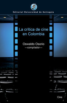 La crtica de cine en Colombia.  Oswaldo Osorio