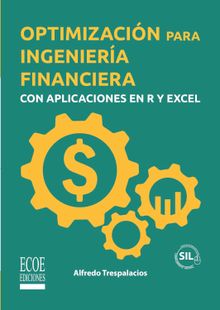 Optimizacin para ingeniera financiera con aplicaciones en R y Excel.  Alfredo Trespalacios