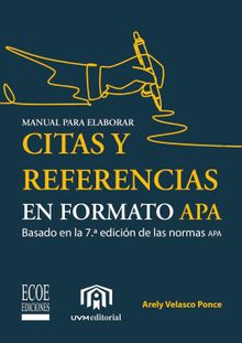 Manual para elaborar citas y referencias en formato APA.  Arely Velasco Ponce