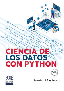 Ciencia de los datos con Python - 1ra edicin.  Ecoe Ediciones