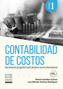 Contabilidad de costos. Tomo I.  Ecoe Ediciones
