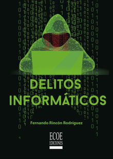 Delitos informticos - 1ra edicin.  Ecoe Ediciones