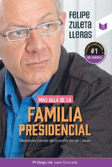 Ms all de la familia presidencial.  Felipe Zuleta Lleras