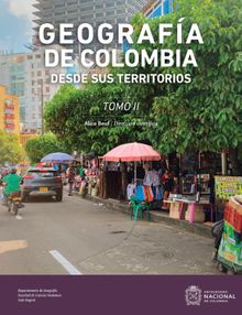 Geografa de Colombia desde sus Territorios. Tomo II.  Alice Beuf