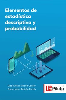 Elementos de estadstica descriptiva y probabilidad.  Diego Alexis Villada Cantor