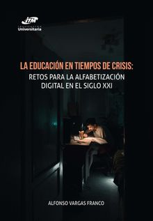 La educacin en tiempos de crisis:.  Alfonso Vargas Franco