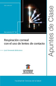 Respiracin corneal con el uso de lentes de contacto.  Jos Fernando Ballesteros Beltrn