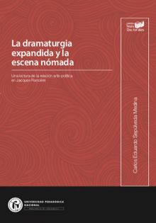 La dramaturgia expandida y la escena nmada.  Carlos Eduardo Seplveda Medina