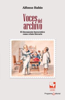 Voces del archivo.  Alfonso Rubio