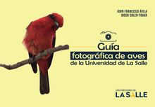 Gua fotogrfica de aves de la Universidad de La Salle.  Diego Soler-Tovar