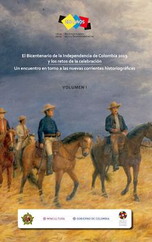 El Bicentenario de la Independencia de Colombia 2019 y los retos de la celebracin.  Alonso Valencia Llano