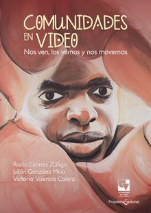 Comunidades en video.  Julin Gonzlez Mina