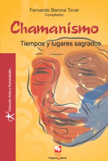 Chamanismo.  Fernando  Barona Tovar