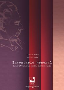 Inventario general- fondo documental.  Ignacio Torres Giraldo