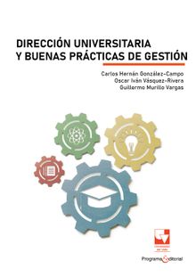 Direccin universitaria y buenas prcticas de gestin.  Carlos Hernn Gonzlez Campo