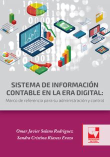 Sistema de informacin contable en la era digital.  Omar Javier Solano Rodrguez