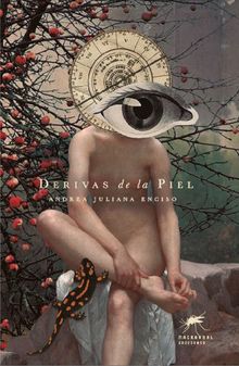 Derivas de la piel.  Andrea Juliana Enciso