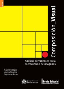 Composicin visual.  Dagoberto Serna Usme