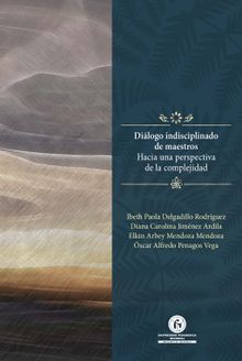 Dilogo indisciplinado de maestros.  scar Alfredo Penagos Vega