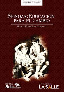 Spinoza: Educacin para el cambio.  Germn Ulises Bula Caraballo