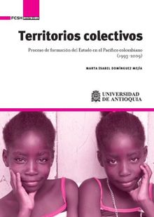 Territorios colectivos.  Marta Domnguez Meja