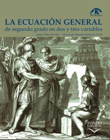 La ecuacin general de segundo grado en dos y tres variables.  Hernando Manuel Quintana vila