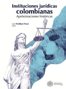 Instituciones Jurdicas Colombianas..  Luis Freddyur Tovar