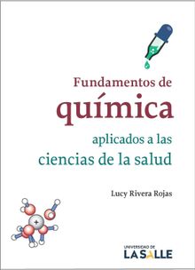 Fundamentos de qumica aplicados a las ciencias de la salud.  Lucy Rivera Rojas