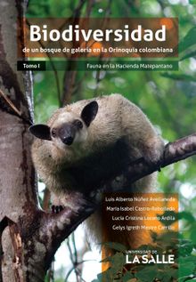 Biodiversidad de un bosque de galera en la Orinoqua colombiana.  Mara Isabel Castro Rebolledo