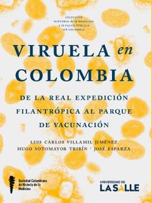 Viruela en Colombia.  Luis Carlos Villamil Jimnez