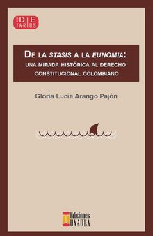 De la stasis a la eunomia..  Gloria Luca Arango