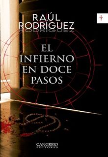 El infierno en doce pasos.  Ral Rodrguez Rodrguez