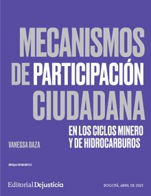 Mecanismos de participacin ciudadana en los ciclos minero y de hidrocarburos.  Vanessa Daza Castillo