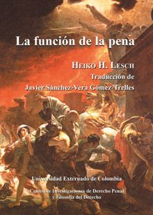 La funcion de la pena.  Heiko H Lesch