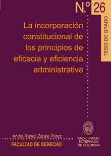La incorporacin constitucional de los principios de eficacia y eficiencia administrativa.  Anbal Rafael Zrate Perrz