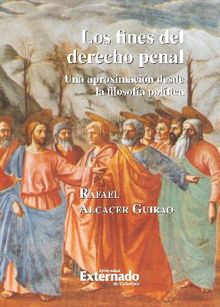 Los fines del Derecho Penal.  Alccer Rafael