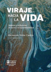 Viraje hacia la vida.  Hernando Uribe Castro