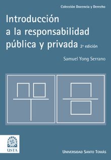 Introduccin a la responsabilidad pblica y privada.  Samuel Yong Serrano