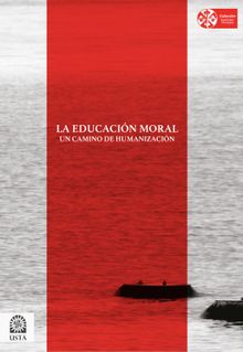 La educacin moral: un camino de humanizacin.  Jorge Martnez Rodrguez