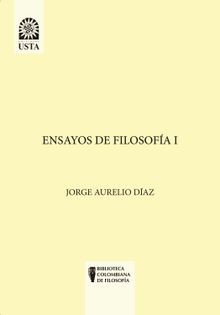 Ensayos de Filosofa I.  Jorge Aurelio Daz