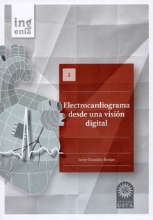 Electrocardiograma desde una visin digital.  Javier Gonzlez Barajas