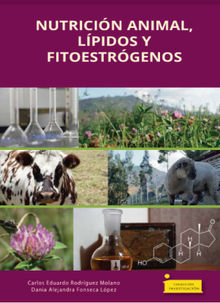 Nutricin animal, lpidos y fitoestrgenos.  Carlos Eduardo Rodrguez Molano