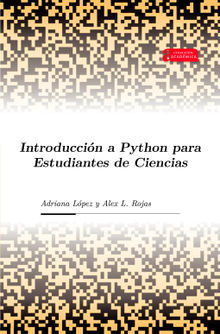 Introduccin a Python para Estudiantes de Ciencias.  Alex L. Rojas