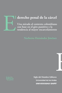 El derecho penal de la crcel.  Universidad EAFIT